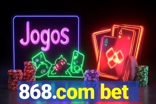 868.com bet